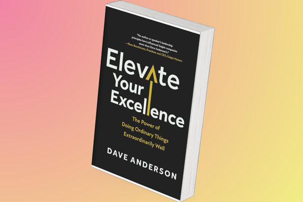 Elevate Your Excellence: The Power of Doing Ordinary Things Extraordinarily Well