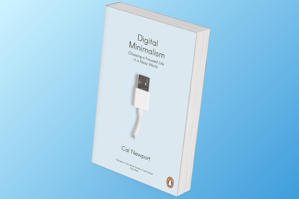 Digital Minimalism by Cal Newport