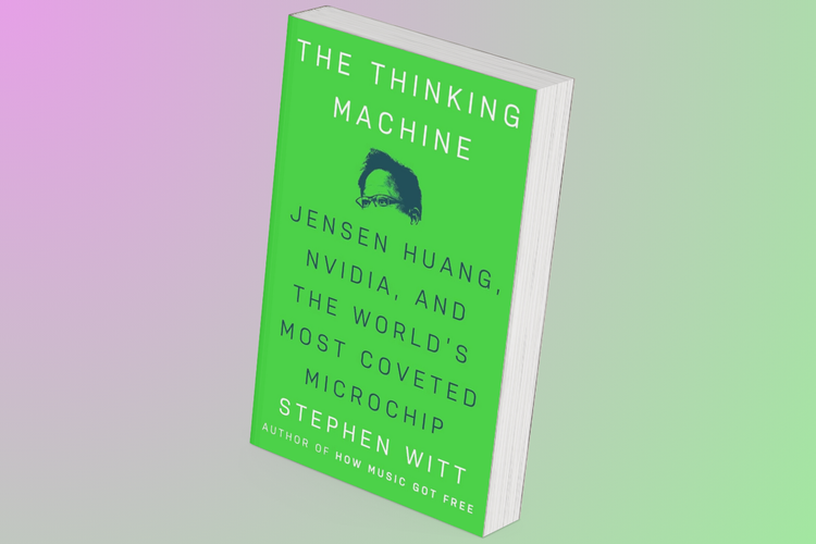 The Thinking Machine: Jensen Huang, Nvidia, and the World's Most Coveted Microchip