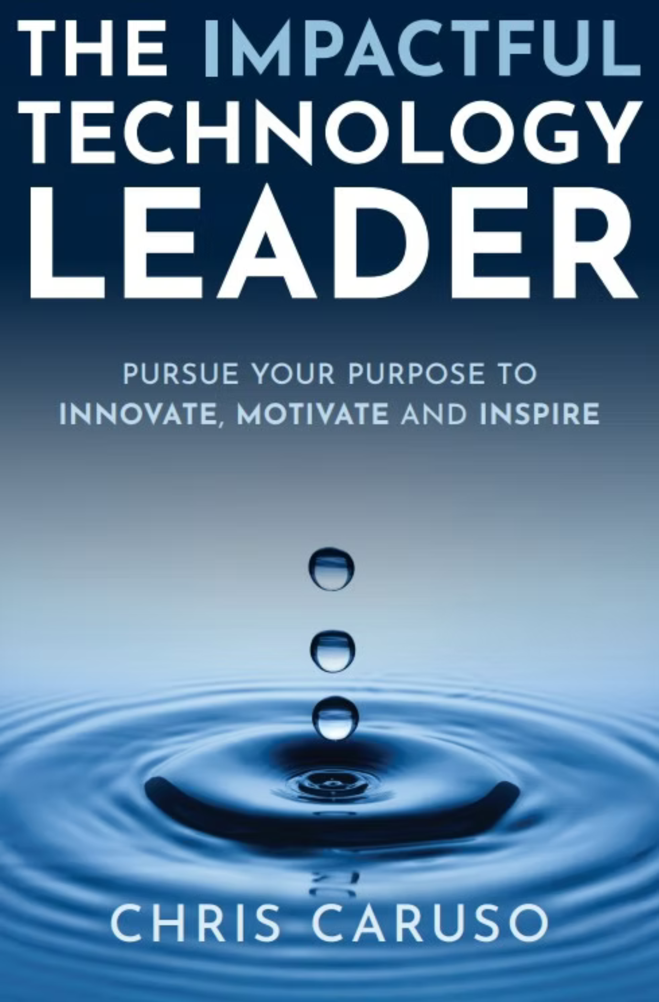 The Impactful Technology Leader