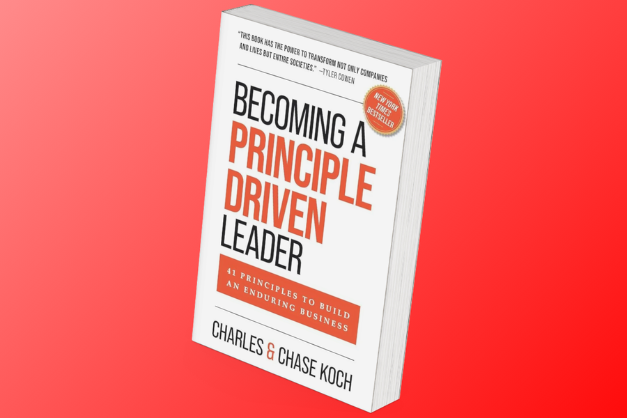 Becoming a Principle-Driven Leader, Charles Koch, Chase Koch, management, business, leadership