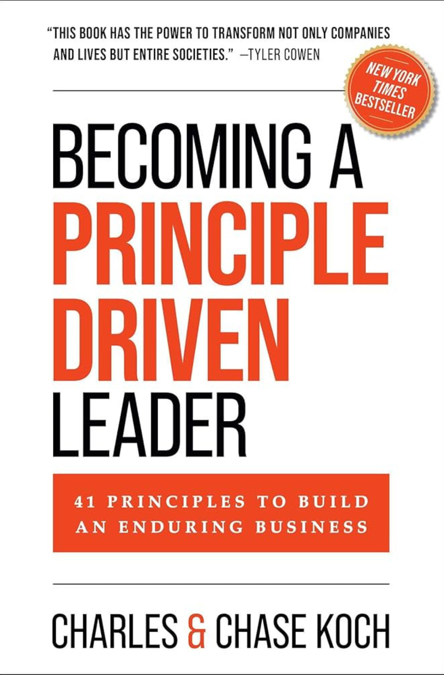 Becoming a Principle-Driven Leader, Charles Koch, Chase Koch, management, business, leadership